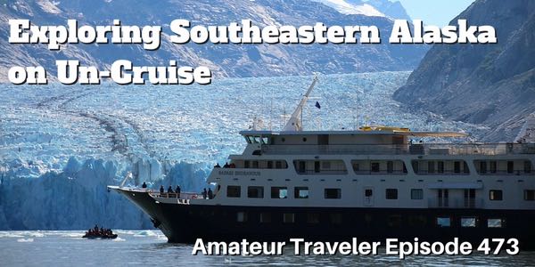 Cruising Southeastern Alaska on Un-Cruise