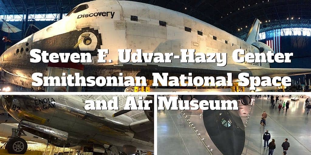 Steven F. Udvar-Hazy Center - Smithsonian National Space and Air Museum