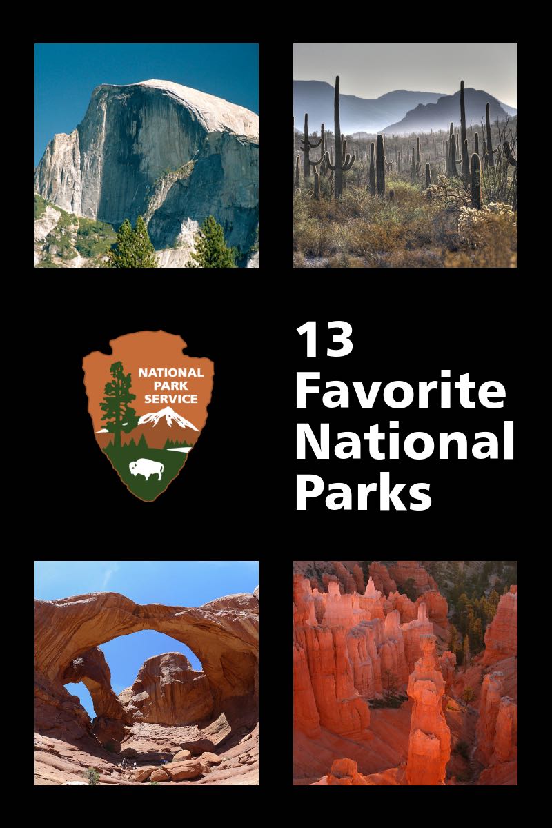 13 Favorite National Parks