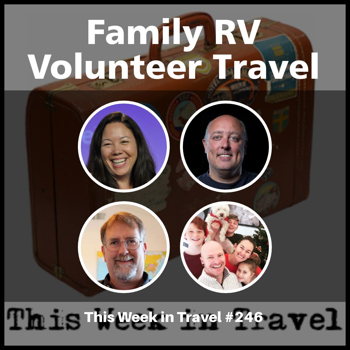 Family RV Volunteer Travel – This Week in Travel #246
