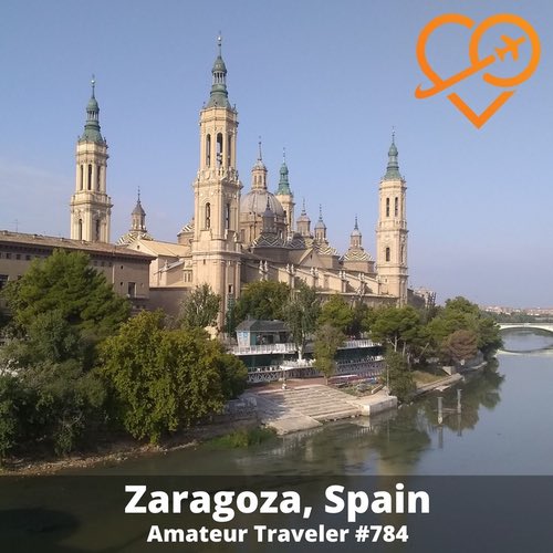 Travel to Zaragoza, Spain – Episode 784